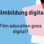 filmbildung digital