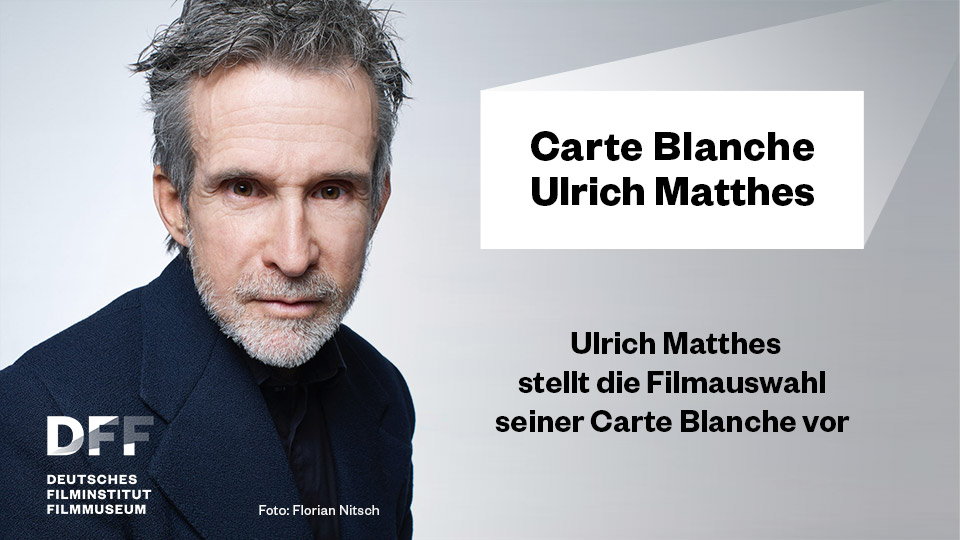 Ulrich Matthes stellt die Filmauswahl seiner carte Blanche im Kino des DFF vor
